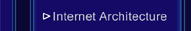 Internet Architecture